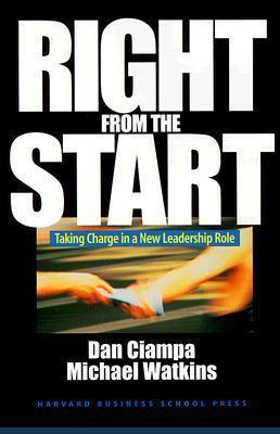 Right from the Start : Taking Charge in a New Leadership Role - Thryft