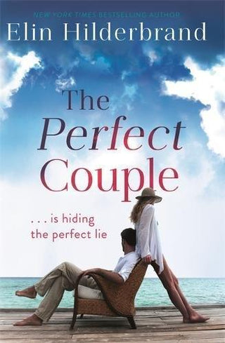 The Perfect Couple : Are they hiding the perfect lie? A deliciously suspenseful read for summer 2019 - Thryft