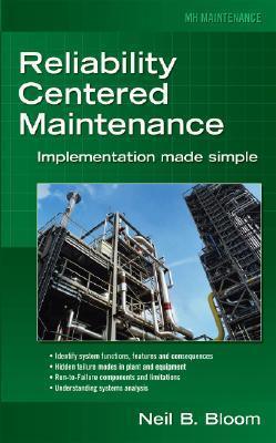 Reliability Centered Maintenance (RCM): Implementation Made Simple - Implementation Made Simple - Thryft