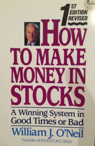 How to Make Money in Stocks: A Winning System in Good Times or Bad