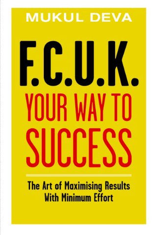 F.C.U.K Your Way to Success
