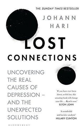 Lost Connections : Why You're Depressed and How to Find Hope - Thryft