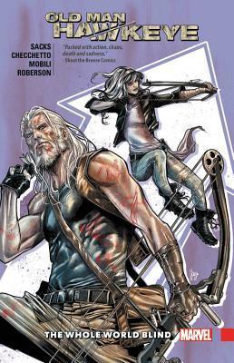 Old Man Hawkeye, Vol. 2: The Whole World Blind - Thryft