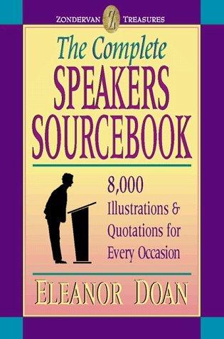 The Complete Speakers Sourcebook : 8, 000 Illustrations and Quotations for Every Occasion - Thryft