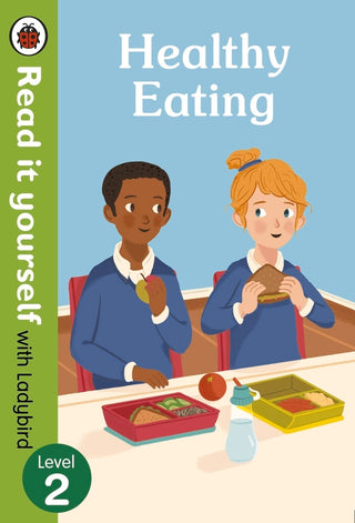 Healthy Eating: Read It Yourself With Ladybird Level 2