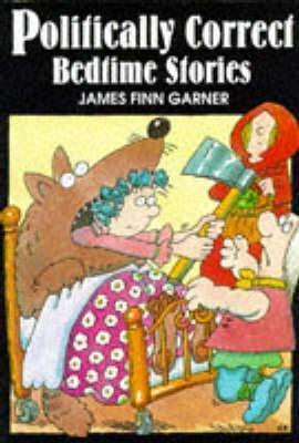 Politically Correct Bedtime Stories - Thryft