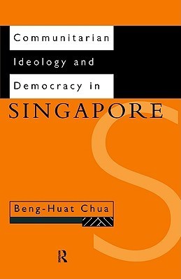 Communitarian Ideology and Democracy: Beng-Huat Chua