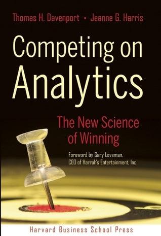 Competing on Analytics : The New Science of Winning - Thryft