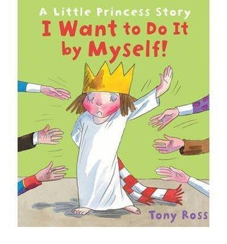 I Want to Do it by Myself!)] [ By (author) Tony Ross ] [June, 2011] - Thryft