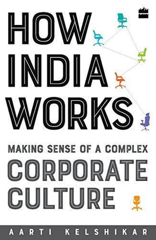 How India Works - Making Sense Of A Complex Corporate Culture - Thryft