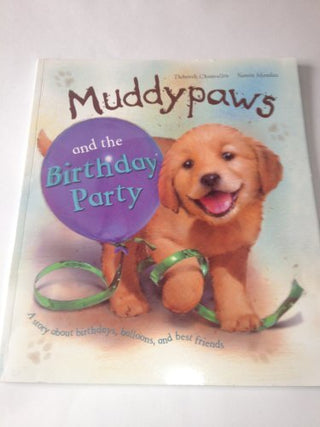 Muddypaws and the Birthday Party