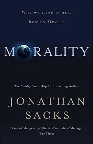 Morality: Restoring the Common Good in Divided Times