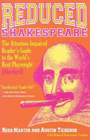 Reduced Shakespeare : The Attention-Impaired Reader's Guide to the World's Best Playwright [Abridged] - Thryft
