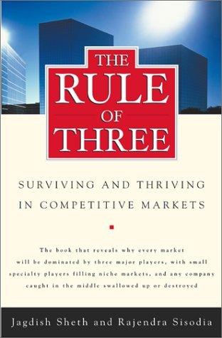 The Rule of Three : Why Only Three Major Competitors Will Survive in Any Market - Thryft