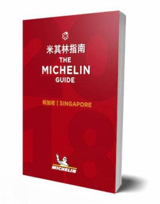 Singapore 2018 - The Michelin Guide: The Guide Michelin