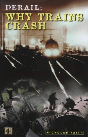 Derail: Why Trains Crash: Why Trains Crash - Thryft