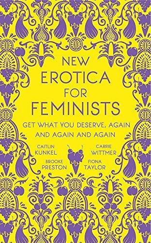 New Erotica for Feminists : The must-have book for every hot and bothered feminist out there - Thryft