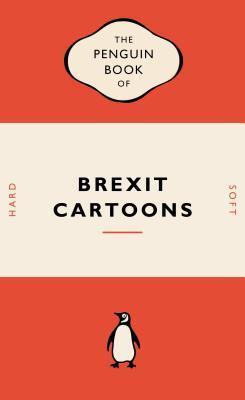 The Penguin Book of Brexit Cartoons - Thryft