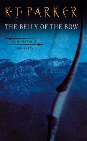 The Belly of the Bow - The Fencer Trilogy