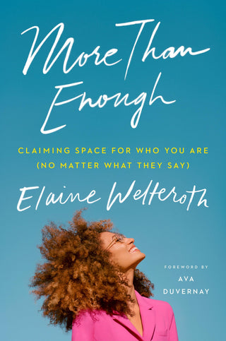 More Than Enough : Claiming Space for Who You Are (No Matter What They Say) - Thryft