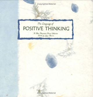 The Language of Positive Thinking: A Collection from Blue Mountain Arts