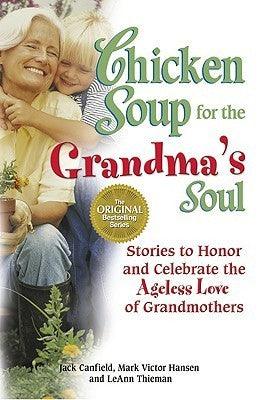 Chicken Soup for the Grandma's Soul - Thryft