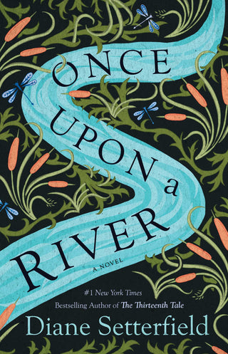 Once Upon a River - A Novel