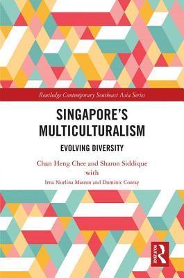 Singapore’s Multiculturalism: Evolving Diversity - Thryft