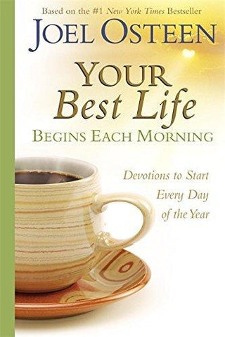 Your Best Life Begins Each Morning: Devotions to Start Every Day of the Year - Thryft