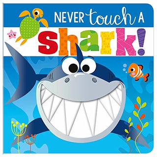 Never Touch a Shark