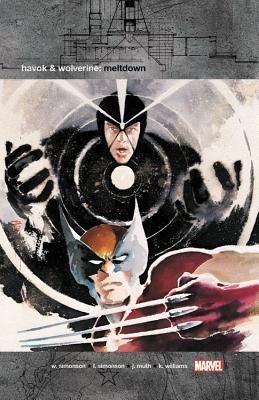 HAVOK & WOLVERINE: MELTDOWN [NEW PRINTING] - Thryft