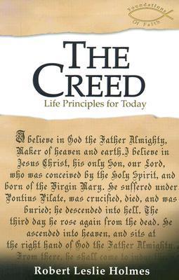 The Creed: Life Principles for Today