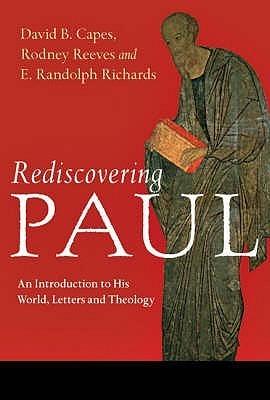 Rediscovering Paul - An Introduction To His World, Letters And Theology - Thryft