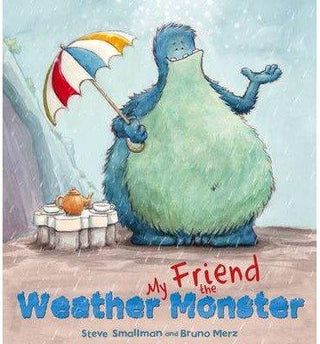 My Friend the Weather Monster )] [Author: Steve Smallman] [Dec-2012] - Thryft