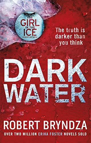 Dark Water - The DCI Erika Foster Crime Thriller Series
