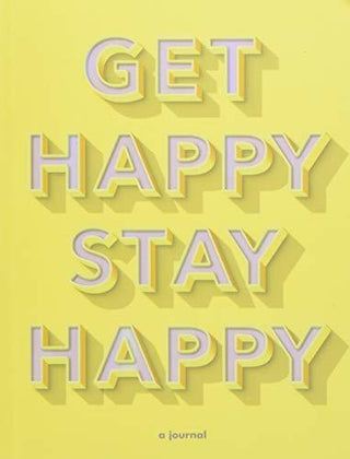 Get Happy, Stay Happy : a journal - Thryft