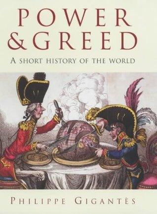 Power and Greed : A Short History of the World - Thryft