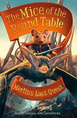 Merlin's Last Quest - The Mice of the Round Table