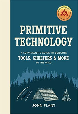 Primitive Technology : A Survivalist's Guide to Building Tools, Shelters & More in the Wild - Thryft