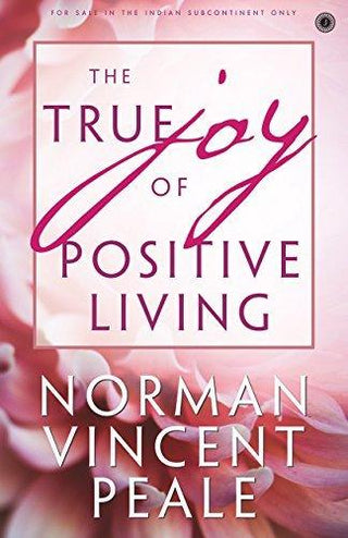 The True Joy of Positive Living - Thryft