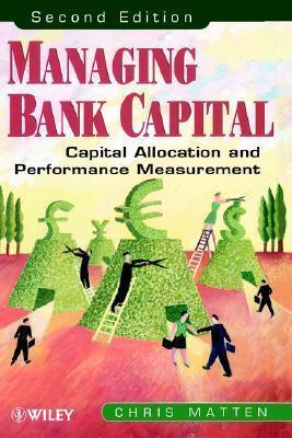 Managing Bank Capital: Capital Allocation and Performance Measurement - Thryft