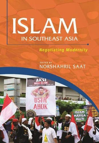 Islam in Southeast Asia: Negotiating Modernity
