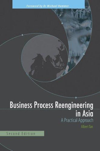 Business Process Reengineering in Asia : A Practical Approach