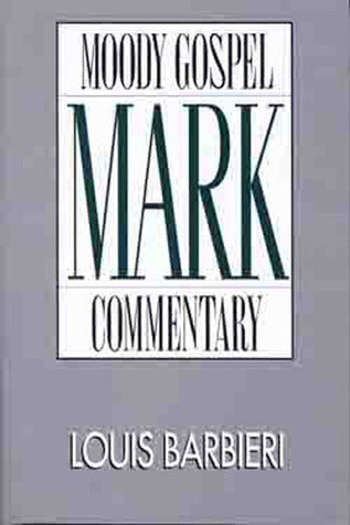 Mark - Moody Gospel Commentary