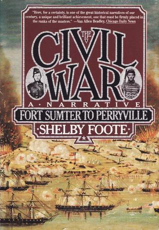 The Civil War, a Narrative : A Narrative. Volume 1 - Thryft