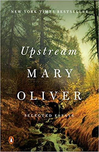 Upstream : Selected Essays - Thryft