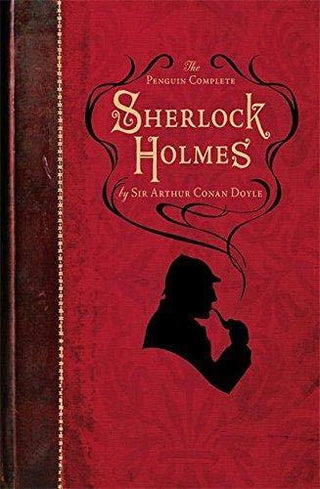 The Penguin Complete Sherlock Holmes : Including A Study in Scarlet, The Sign of the Four, The Hound of the Baskervilles, The Valley of Fear and fifty-six short stories - Thryft