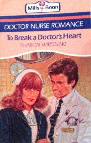 To Break A Doctor's Heart - Thryft