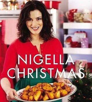 Nigella Christmas : Food, Family, Friends, Festivities - Thryft