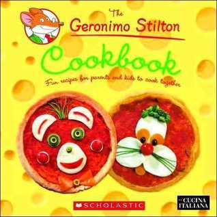 The Geronimo Stilton Cookbook
